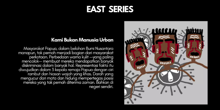 EAST SERIES – We Are Not Urban Human